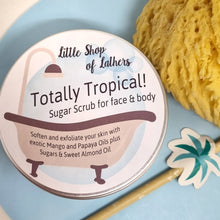 Load image into Gallery viewer, Sugar Scrub - Totally Tropical (Mango & Papaya) - Face and Body Exfoliator