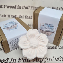 Load image into Gallery viewer, Ey Up Flower - Yorkshire themed Shower Flower - Foaming Body Wash - Yorkshire Token of Appreciation
